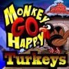 Monkey Go Happy Turkeys Image