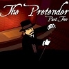 The Pretender: Part Two