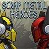 Scrap Metal Heroes