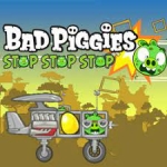 Bad Piggies Stop Stop Stop