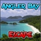 Angler Bay Escape