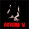 Asylum V