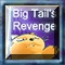 Big Tails Revenge Image