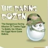 The Daring Dozen